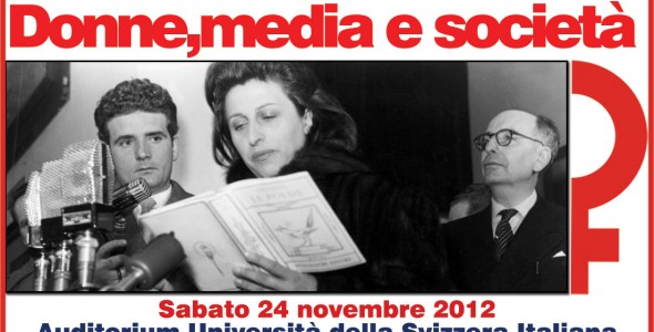 Donne, media e società: Lugano, 24 novembre 2012, Auditorium USI